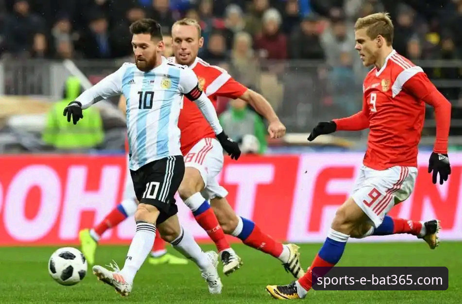 阿根廷友谊赛大胜战术解析与观赛平台流畅度深度评测